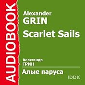Scarlet Sails | [Alexander Grin]