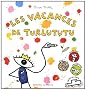 Les vacances de Turlututu