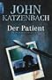 Der Patient: Psychothriller
