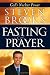 Fasting and Prayer: God's Nuclear Power