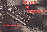 Trams in trouble