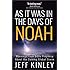 As It Was in the Days of Noah: Warnings from Bible Prophecy About the Coming Global Storm