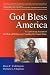God Bless America: A Captivating Account of the Role of Religion in Founding the United States