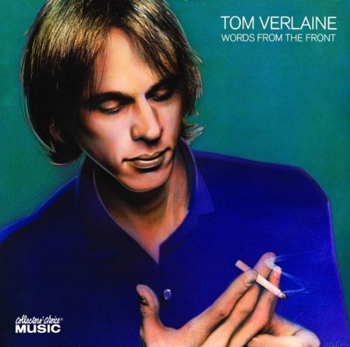 Tom Verlaine - Words From The Front - Zortam Music