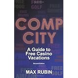 comp city a guide to free casino vacations second edition