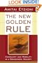 The New Golden Rule: Community And Morality In A Democratic Society
