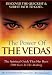 The Power of the Vedas- The Spiritual Guide That Was 5500 Years In The Making.
