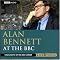 Alan Bennett at the BBC