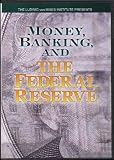 Money, Banking and the Federal Reserve