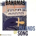 Bahamas, the - Islands of Song
