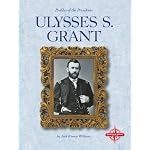 Ulysses s Grant (Profiles of the Presidents) book cover