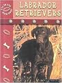 Labrador Retrievers (Rourke's Guide to Dogs) (Illustrated) (Reinforced Hardcover)