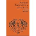 Russische Zauberm�rchen: Aus der Sammlung Alexander Afanasjews: Russisch-Deutsch. Aus der Sammlung Alexander Afanasjews