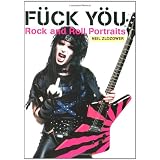 Fuck You: Rock and Roll PortraitsNeil Zlozower�ɂ��