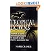 Tropical Downs: A Novel of Peril and Misadventures in Search of the Elusive Automatic Bet