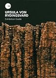 Ursula von Rydingsvard : exhibition guide
