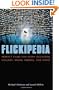 Flickipedia: Perfect Films for Every Occasion, Holiday, Mood, Ordeal, and Whim
