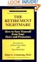 The Retirement Nightmare: How to Save Yourself from Your Heirs and Protectors : Involuntary Conservatorships and Guardianships (Golden Age Series)