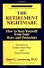 The Retirement Nightmare: How to Save Yourself from Your Heirs and Protectors : Involuntary Conservatorships and Guardianships (Golden Age Series)