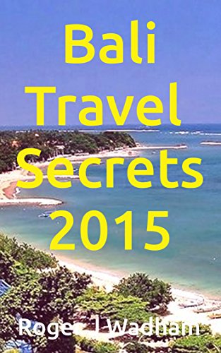 Bali Travel Secrets 2015