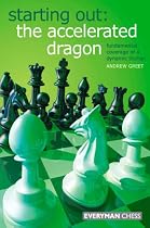The Accelerated Dragon: Fundamental Coverage of a Dynamic Sicilian (Starting Out Series)