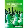 Starting Out: The Accelerated Dragon: Fundamental Coverage of a Dynamic Sicilian