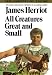 All Creatures Great and Small (20th Anniversary Edition)