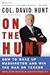 On the Hunt: How to Wake Up Washington and Win the War on Terror