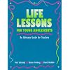 Life Lessons for Young Adolescents: An Advisory Guide for Teachers