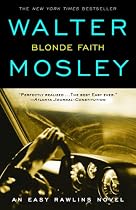Blonde Faith: An Easy Rawlins Novel