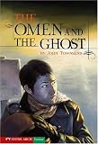 The Omen and the Ghost (Shade Books)