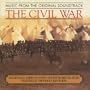 The Civil War - Traditional American Songs And Instrumental Music Featured In The Film By Ken Burns: Original Soundtrack Recording