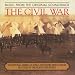 The Civil War - Traditional American Songs And Instrumental Music Featured In The Film By Ken Burns: Original Soundtrack Recording