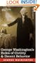 George Washington's Rules of Civility & Decent Behavior