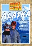 Travel With Kids: Alaska