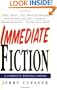 Immediate Fiction: A Complete Writing Course