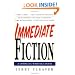 Immediate Fiction: A Complete Writing Course