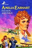 Amelia Earhart( Pioneer in the Sky)[AMELIA EARHART][Paperback]