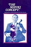 Suzuki Concept: An Introduction to a Successful Method for Early Music Education