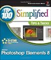 Photoshop Elements 8: Top 100 Simplified Tips and Tricks (Top 100 Simplified Tips & Tricks)