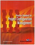 Practice Standard for Project Configuration Management