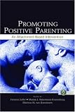 Click for more about : Promoting Positive Parenting: An Attachment-based Intervention (Monographs in Parenting): An Attachment-based Intervention (Monographs in Parenting).