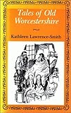 Tales of old Worcestershire