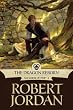 The Dragon Reborn: Book Three of 'The Wheel of Time'