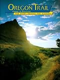 Oregon Trail: Voyage of Discovery:The Story Behind the Scenery