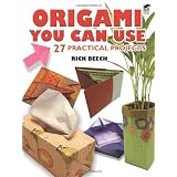 Origami You Can Use: 27 Practical Projectsvon "Rick Beech"