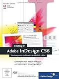 Einstieg in Adobe InDesign CS6: Werkzeuge und Funktionen verst&auml;ndlich erkl&auml;rt (Galileo Design)