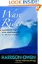 Wave Rider: Leadership for High Performance in a Self-Organizing World