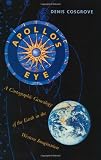 Apollo's Eye: A Cartographic Genealogy of the Earth in the Western Imagination