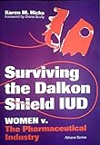 Surviving the Dalkon shield IUD : women v. the pharmaceutical industry